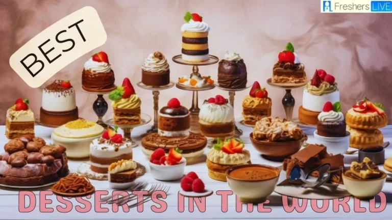 Best Desserts in the World - Exploring the Culinary Treasures