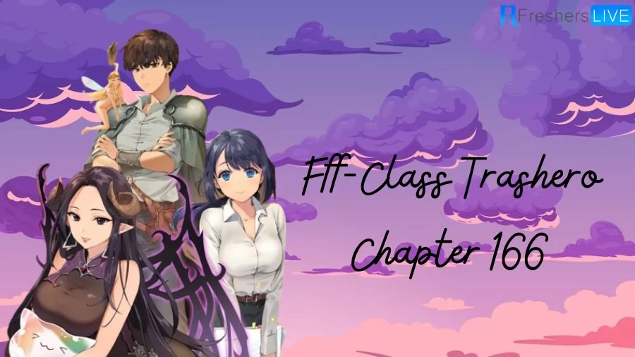 Fff-Class Trashero Chapter 166 Release Date, Time, Spoilers, and more