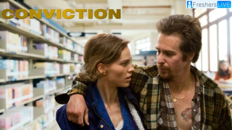 Is Conviction Movie True Story? Plot, Cast and Trailer