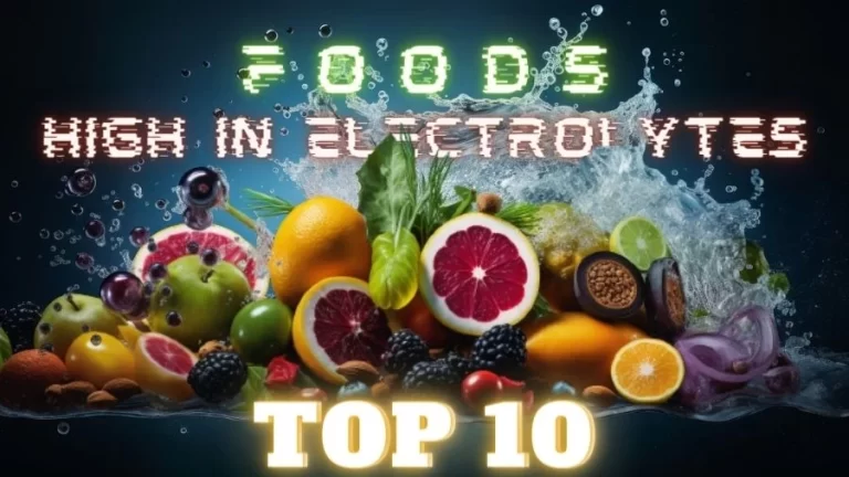 Top 10 Foods High in Electrolytes to Stay Balanced and Energized