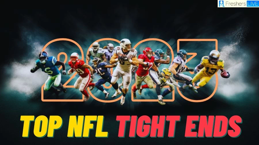 Top 10 Tight Ends in NFL 2023 - Dominating the Field with Dynamic Playmaking