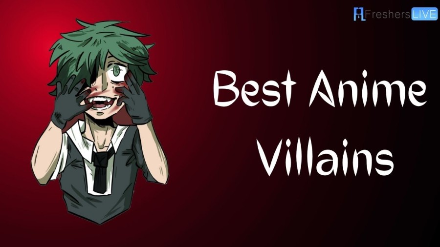 Best Anime Villains: Top 10 Villains Who Challenge Morality and Ethics