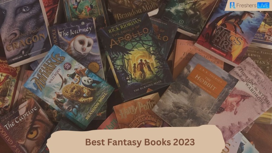 Best Fantasy Books of All Time - Top Fantasy Books 2023