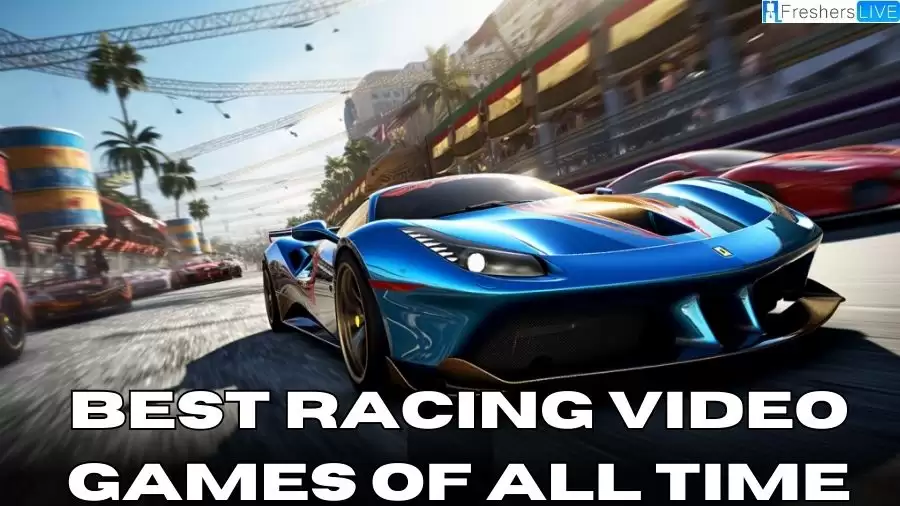 Best Racing Video Games of All Time - Top 10 Speedsters