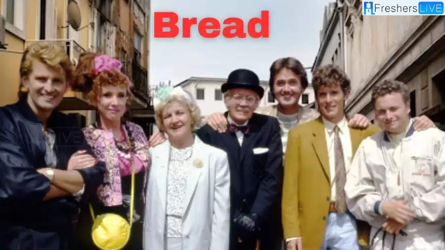 Bread Cast Where are They Now? Bread Cast, Plot, and More