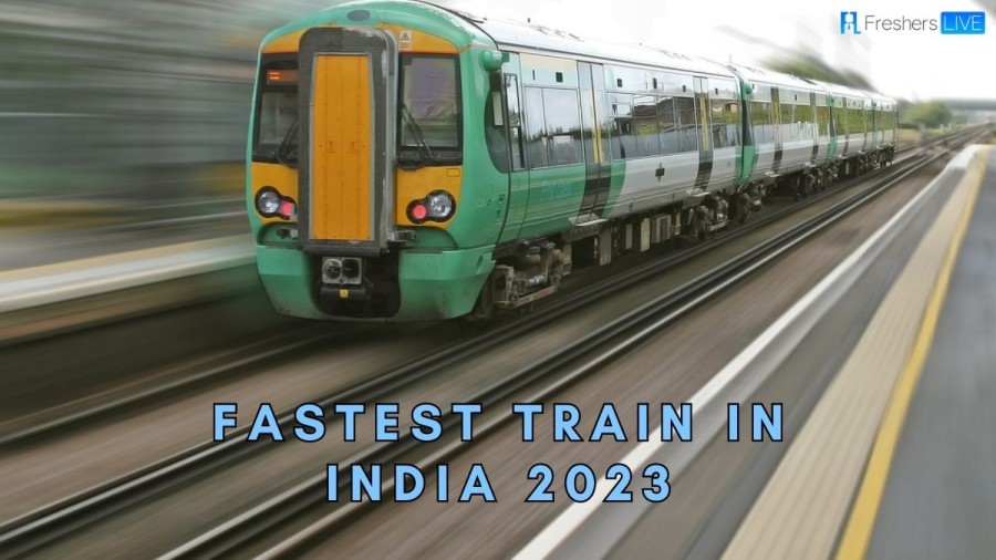 Fastest Trains in India 2023 ( Top 10 High-Speed Trains )