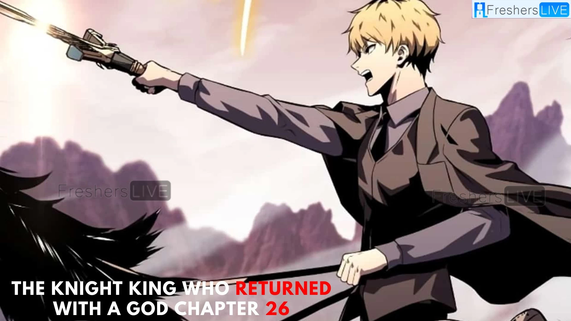 The Knight King Who Returned with a God Chapter 26 Spoilers, Raw Scan, Release Date, and Where to Read The Knight King Who Returned with a God Chapter 26?