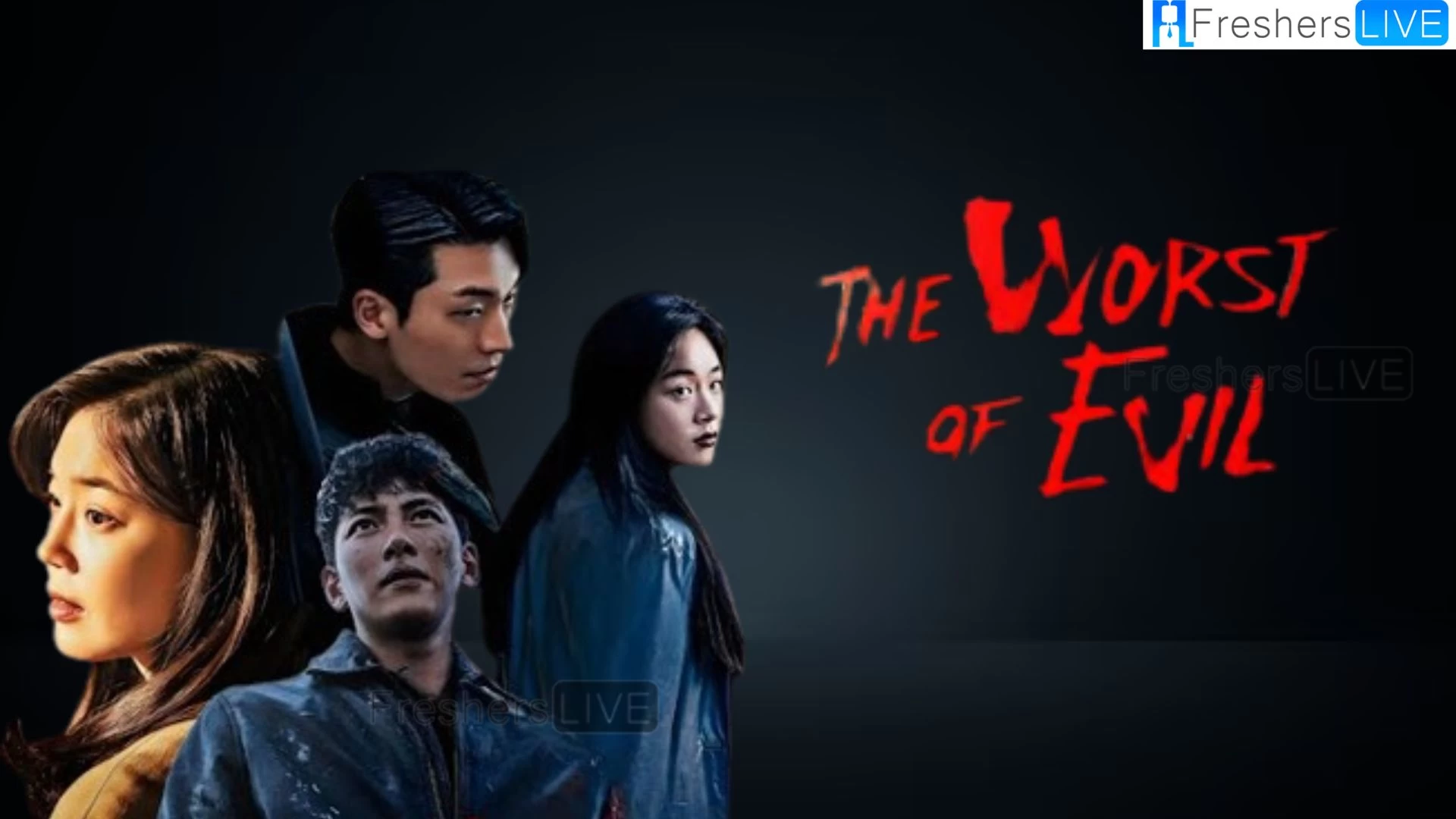 The Worst Of Evil Episode 2 Ending Explained, Release Date, Cast, Plot, Where to Watch and More