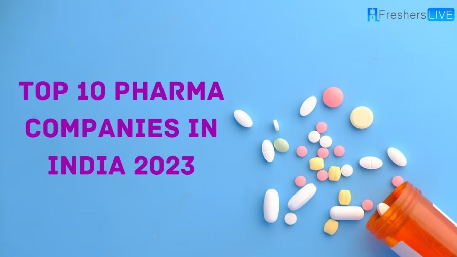 Top 10 Pharma Companies in India 2023 [ Updated List ]