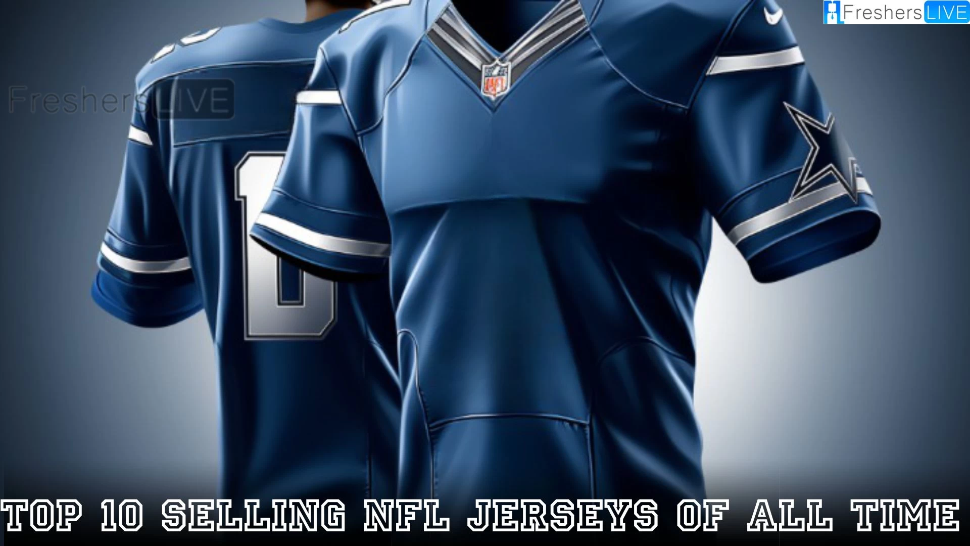 Top 10 Selling NFL Jerseys of All Time - Symbol of Dedication and Talent