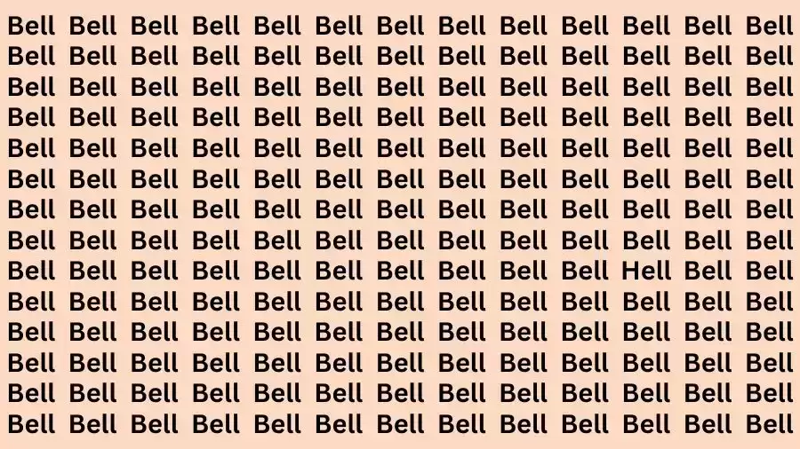 Observation Brain Test: If you have Hawk Eyes Find the word Hell among Bell in 12 Secs