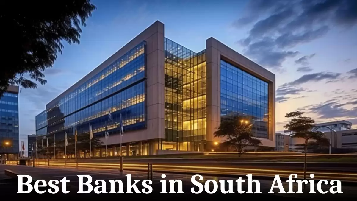 Best Banks in South Africa - Top 10 For Your Financial Needs