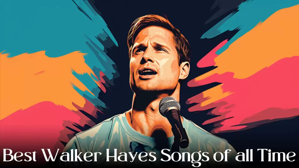 Best Walker Hayes Songs of All Time - Top 10 Timeless Melodies