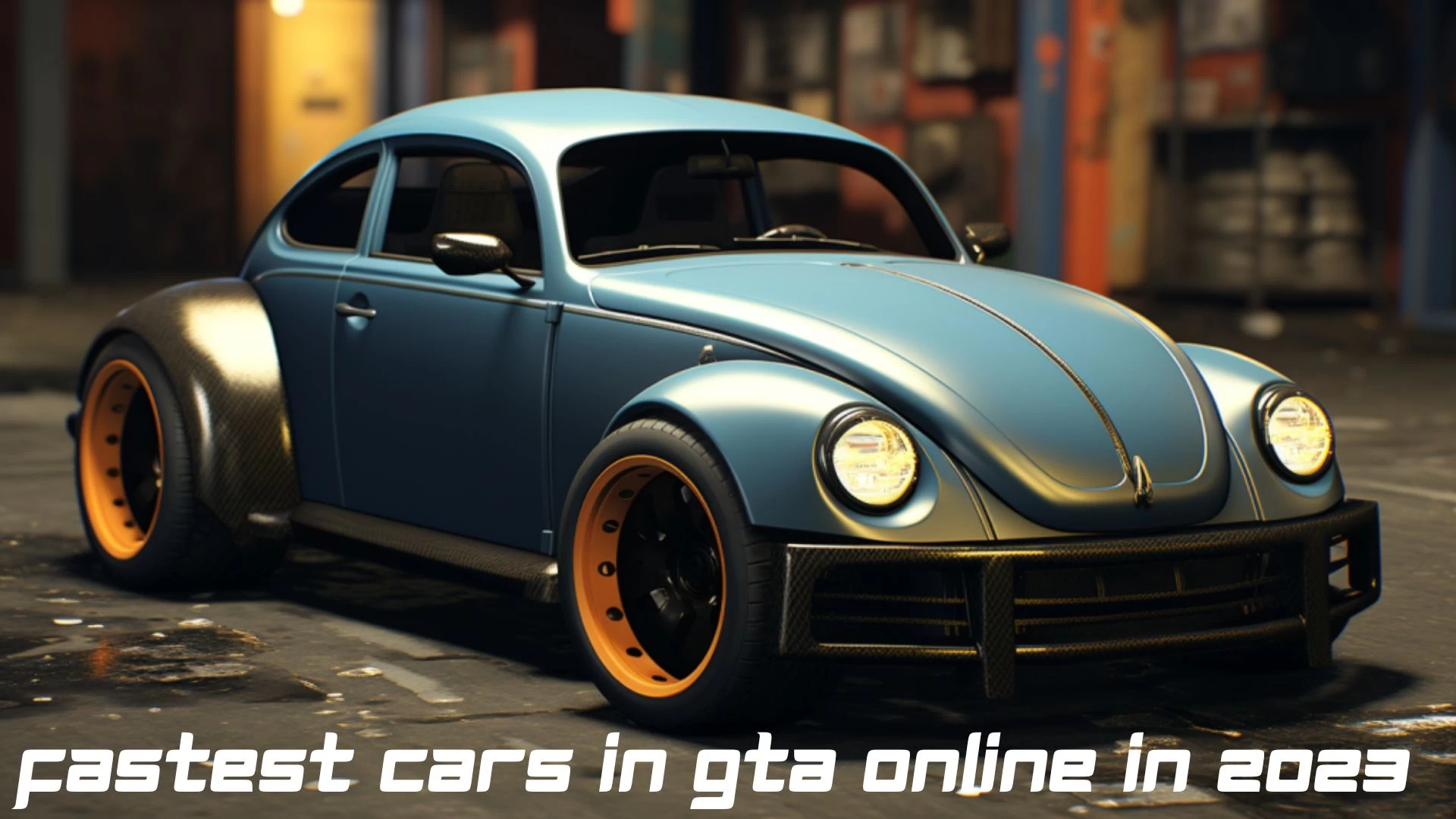Fastest Cars in GTA Online in 2023 - Top 10 For Racing Experience