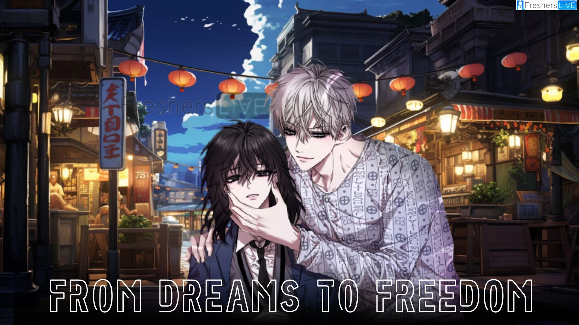 From Dreams to Freedom Chapter 109 Release Date, Spoiler, Raw Scan, and Where to Read From Dreams to Freedom Chapter 109?