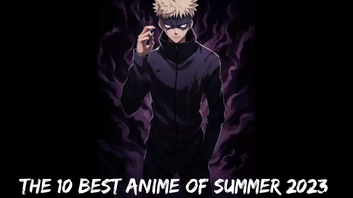 The 10 Best Anime of Summer 2023 - Top 10 Action Packed Adventures