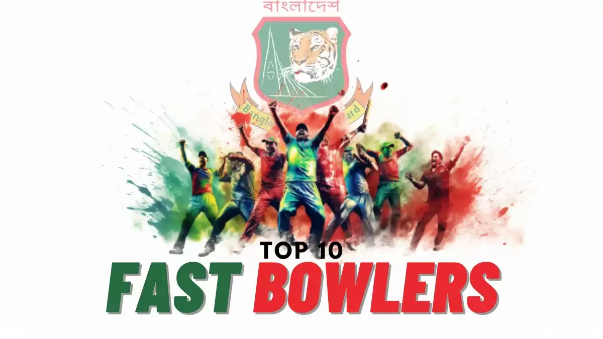 Top 10 Bangladesh Fast Bowler 2023 - Know the Bowling Domination