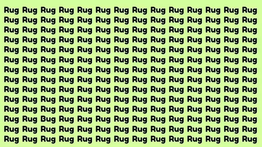 Observation Brain Test: If you have Eagle Eyes Find the word Bug among Rug in 12 Secs