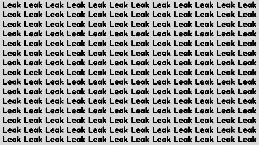 Observation Brain Test: If you have Hawk Eyes Find the word Leek among Leak in 12 Secs
