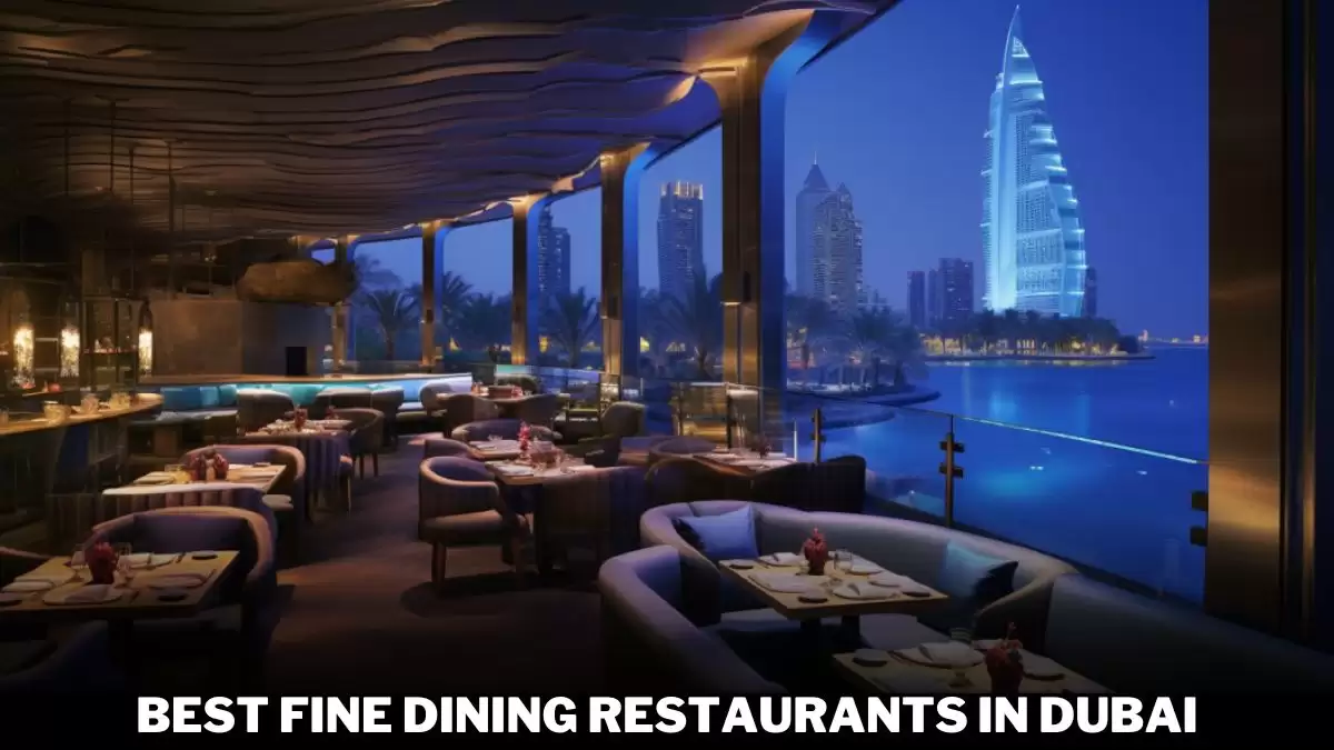 Best Fine Dining Restaurants in Dubai - Top 10 Culinary Gems