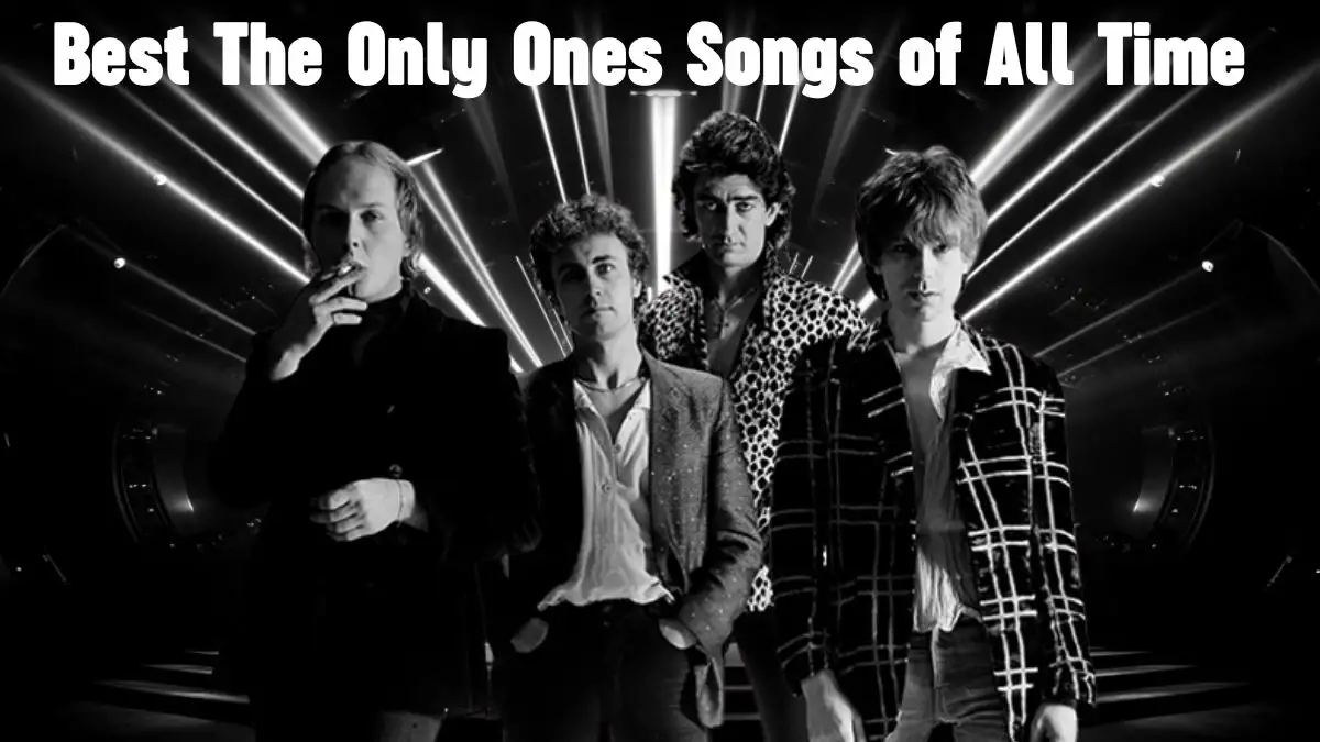 Best The Only Ones Songs of All Time - Top 10 Punk Rock Icons