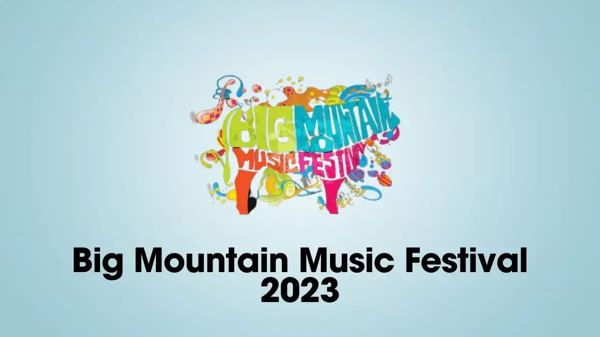 Big Mountain Music Festival 2023, What is Special About Big Mountain Music Festival 2023?