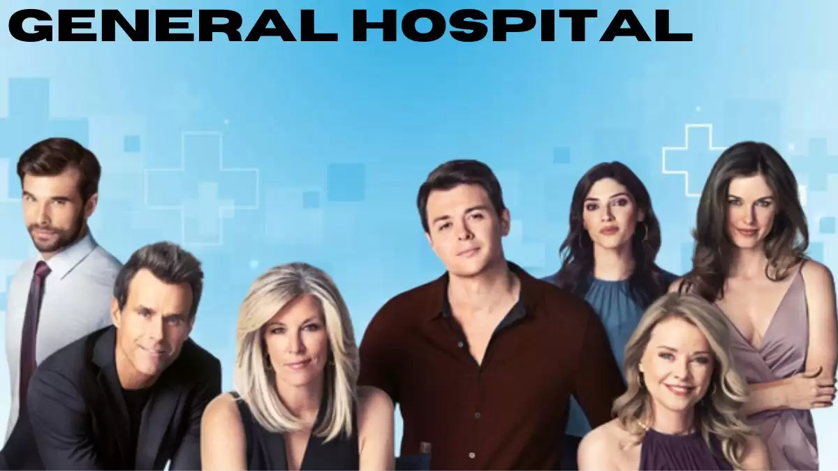 General Hospital Spoilers Next 2 Weeks 2023, Wiki, Cast and More