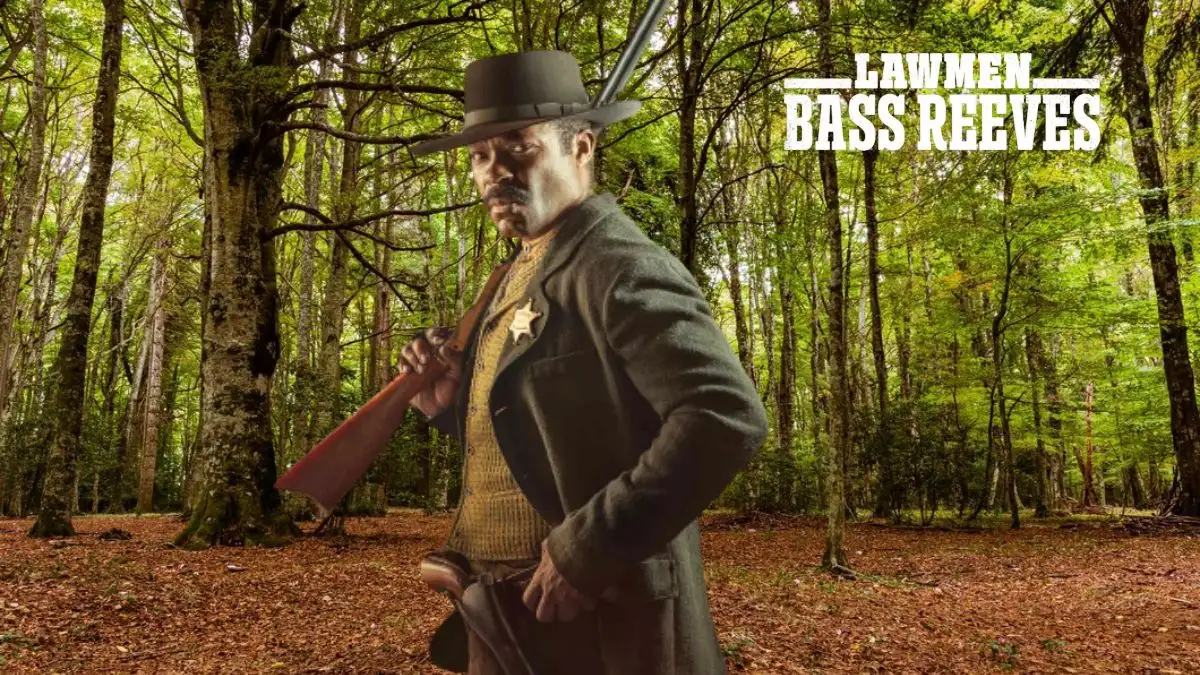 Lawmen: Bass Reeves Episode 4 Ending Explained, Release Date, Cast, Plot, Review, Summary, Where To Watch And More
