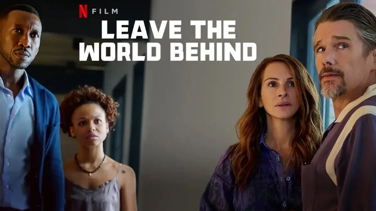 Leave The World Behind Ending Explained, Cast, Summary, Where to Watch and More
