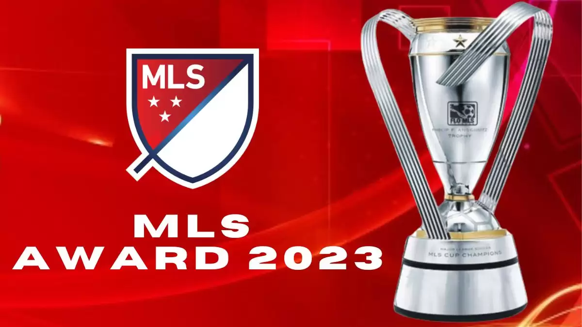 MLS Awards 2023, Teams, Nominations, and More