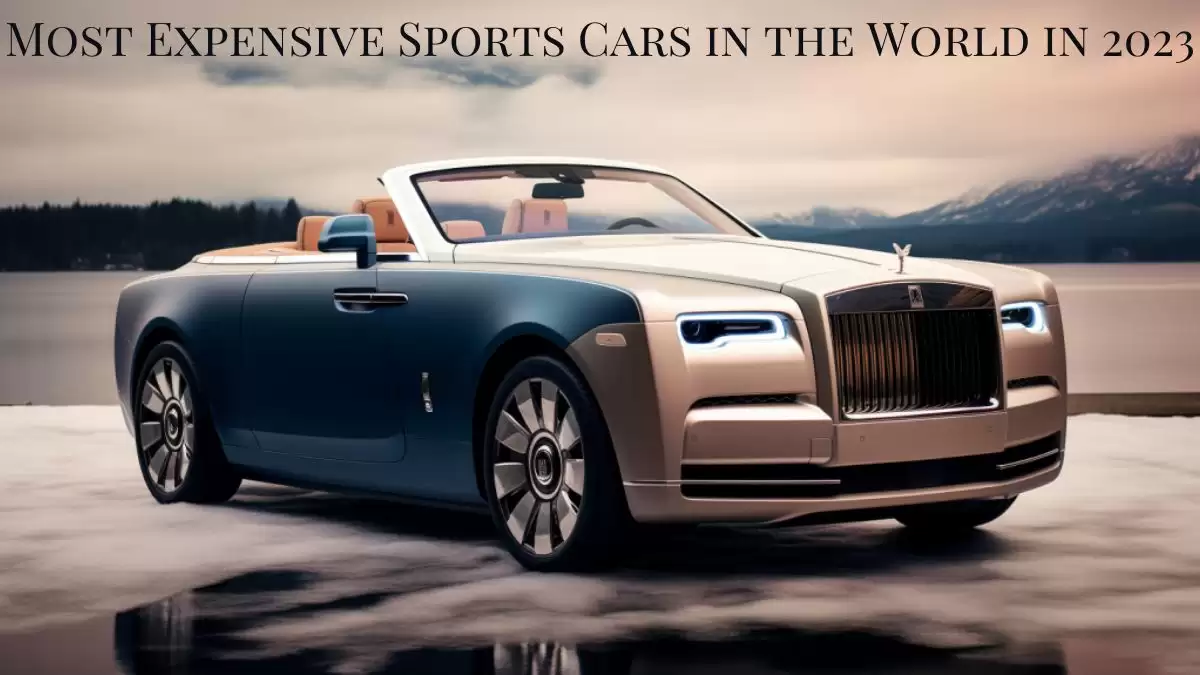 Most Expensive Sports Cars in the World in 2023 - Top 10 Listed