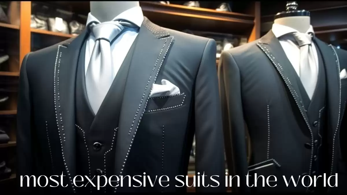 Most Expensive Suits in the World - Top 10 Elegance
