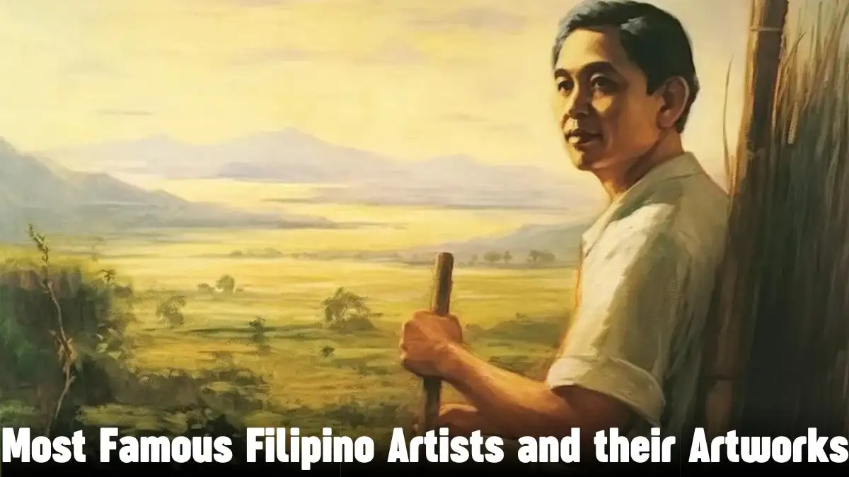 Most Famous Filipino Artists and Their Artworks - Top 10 Masterpieces