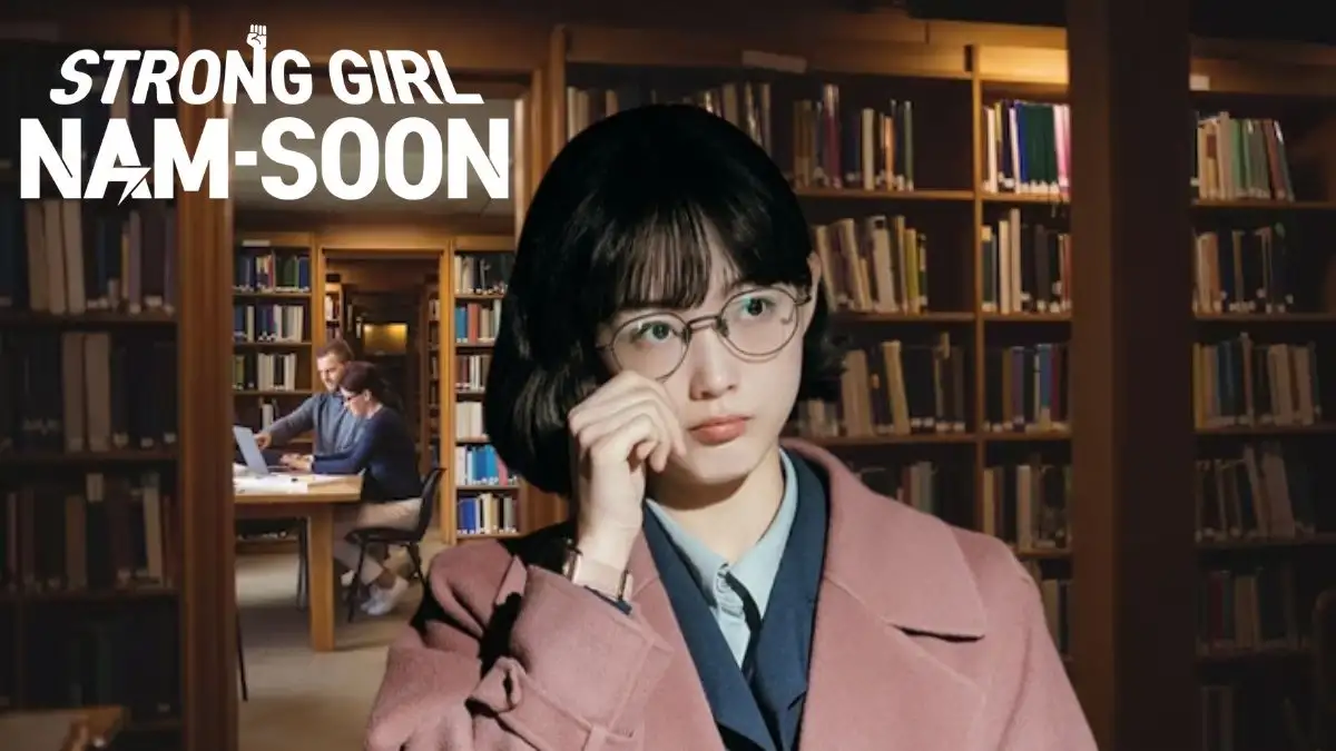 Strong Girl Nam Soon Episode 14 Ending Explained, Release Date, Review, Where to Watch, and More