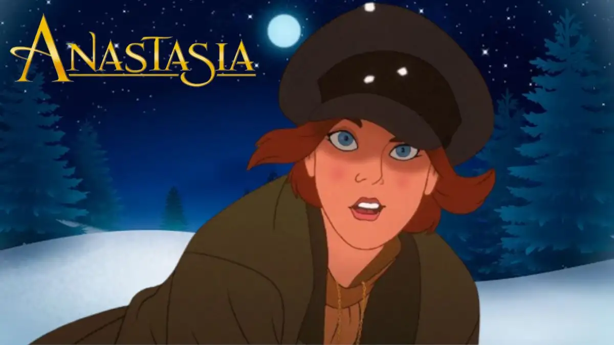 Why is Anastasia Not a Disney Princess? Anastasia Where to Watch?