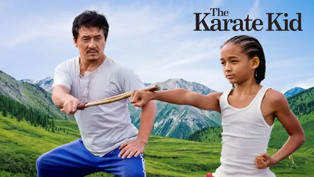 Will There Be A New Karate Kid Movie? When Is The New Karate Kid Movie Coming Out?