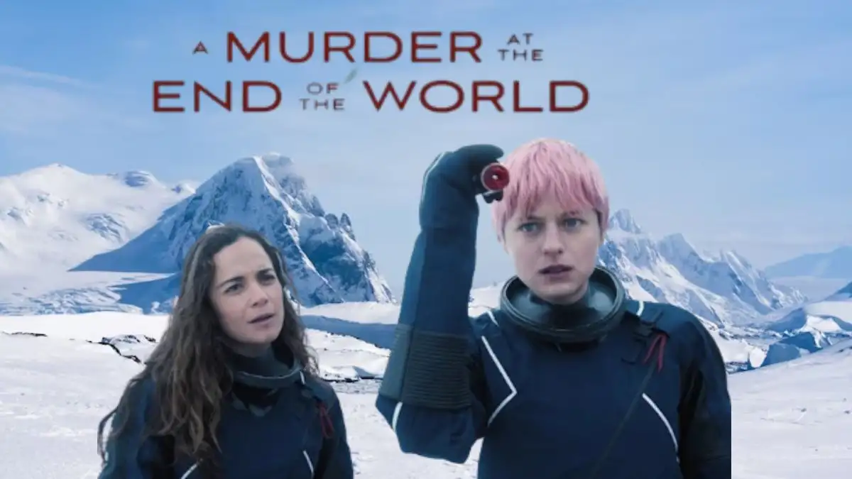 A Murder at the End of the World Season 1 Episode 7 Ending Explained, Release date, Cast, Plot, Trailer, Where to Watch and More