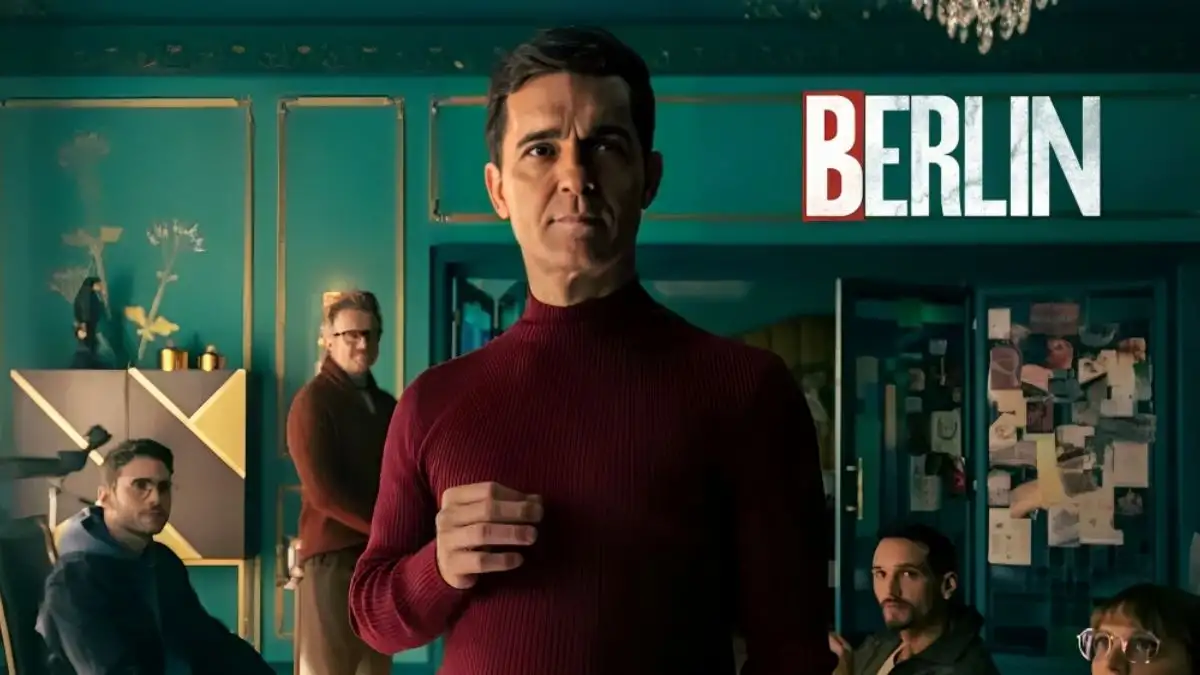 Berlin Season 1 Episode 8 Ending Explained,Plot,Cast,Release Date,Where To Watch,Trailer And More