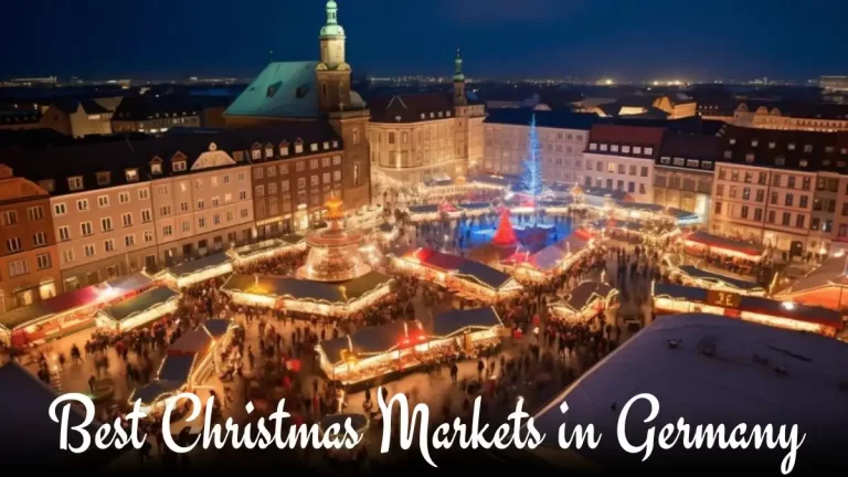Best Christmas Markets in Germany - Top 10 Unforgettable Delights