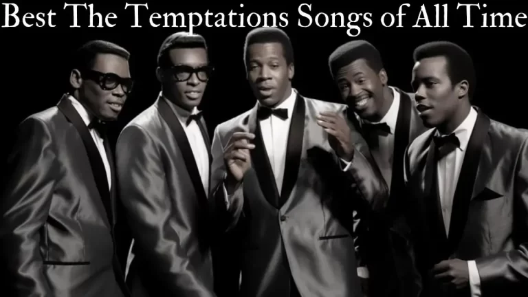 Best Temptations Songs of All Time - Top 10 Timeless Charms