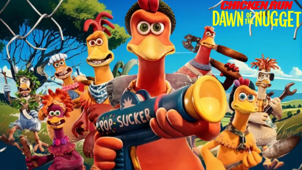 Chicken Run Dawn of the Nugget Ending Explained, Release Date, Plot, Cast, Summary, Where to Watch, and Trailer