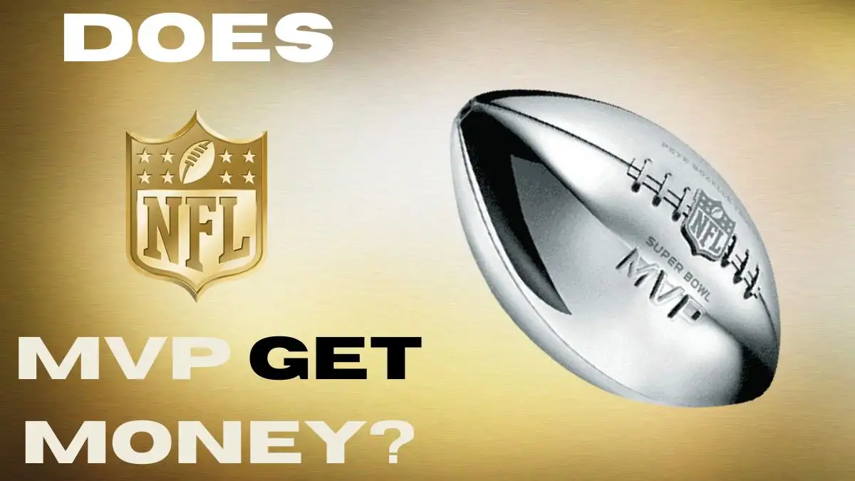 Does NFL MVP Get Money? What Does the NFL MVP Get?