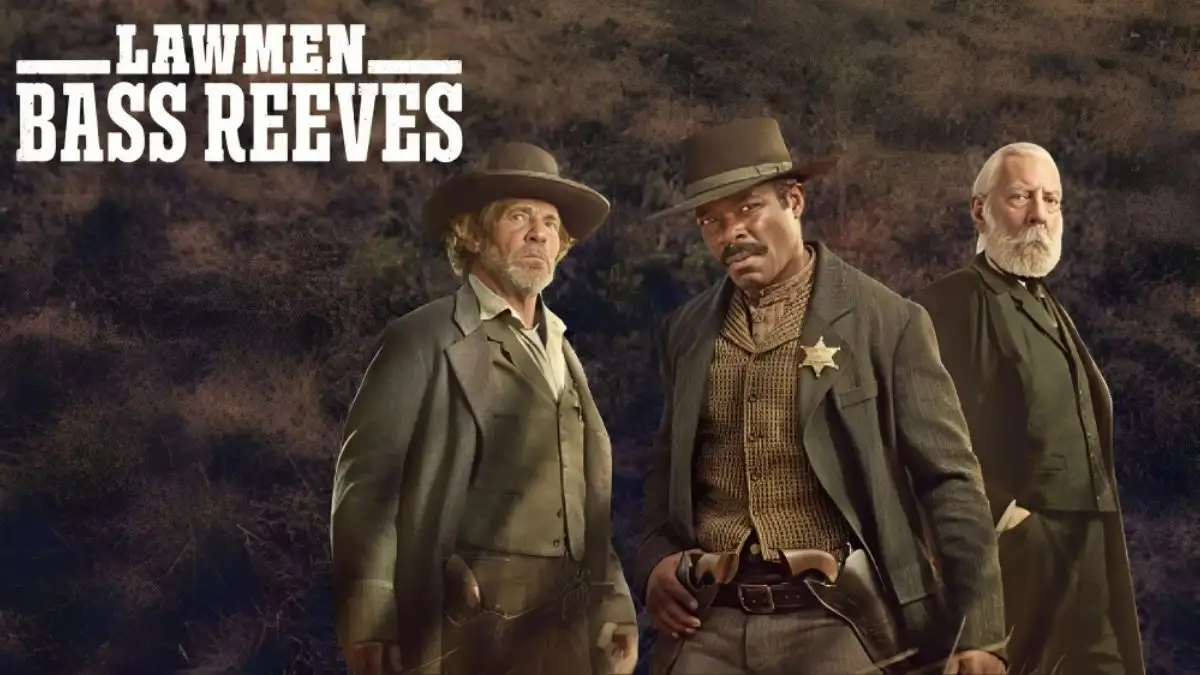 Lawmen Bass Reeves Season 1 Episode 7 Ending Explained, Release Date, Cast, Plot, Review, Trailer, Where to Watch and More