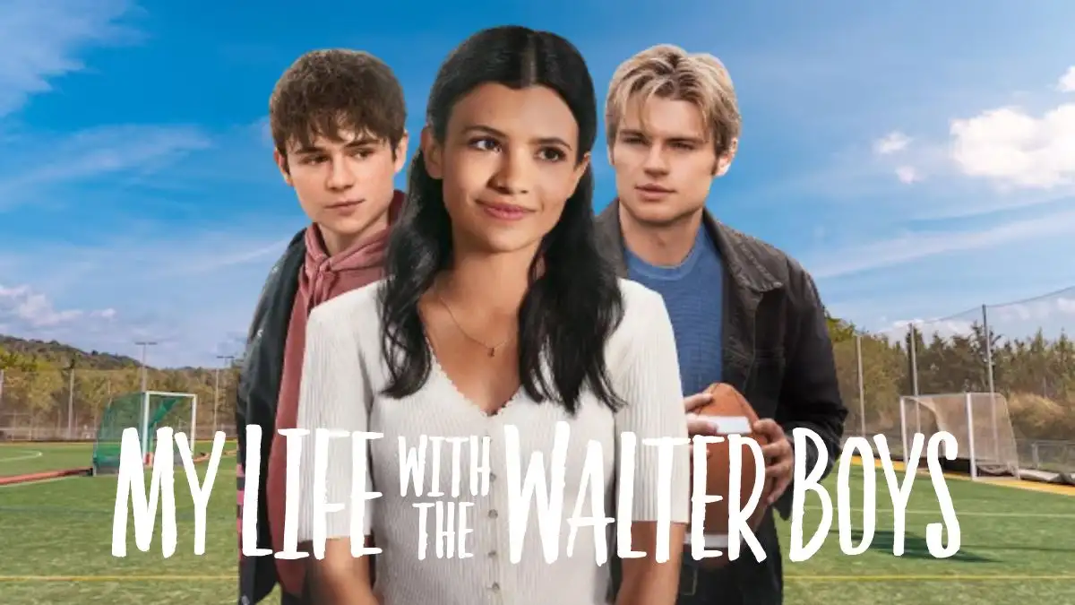 My Life With The Walter Boys Season 1 Ending Explained, Release Date, Cast, Plot, Summary, Review, Where to Watch and More