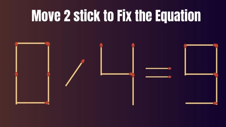 Only Top IQ People can Solve this Brain Teaser Matchstick Puzzle within 20 Secs