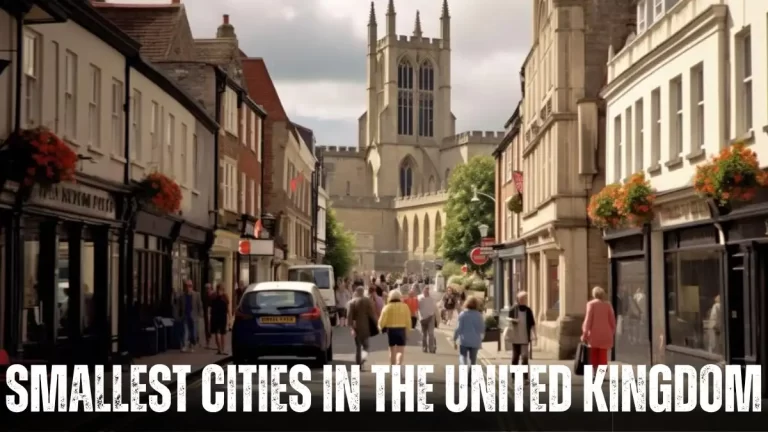 Smallest Cities in the United Kingdom - Top 10 Tiny Wonders