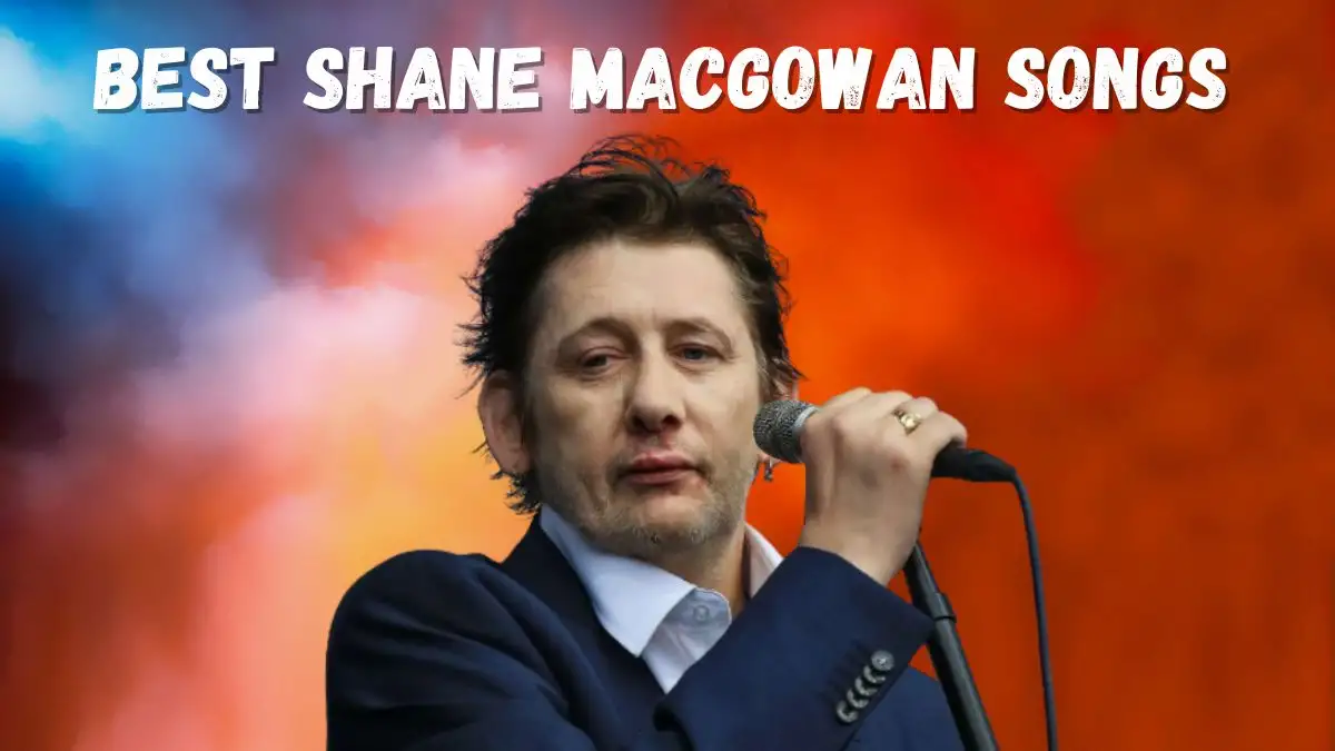 Top 10 Best Shane MacGowan Songs That Define a Legacy