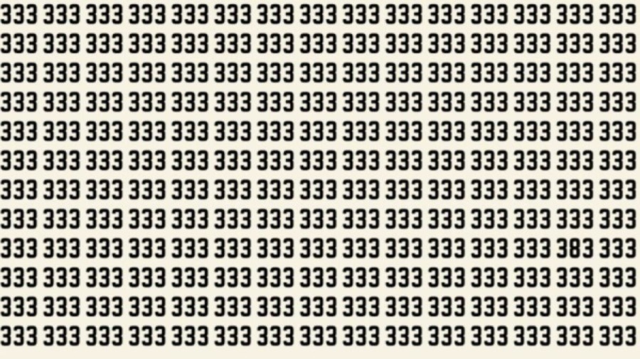 Observation Skill Test: Can you find the Number 383 among 333 in 12 seconds?