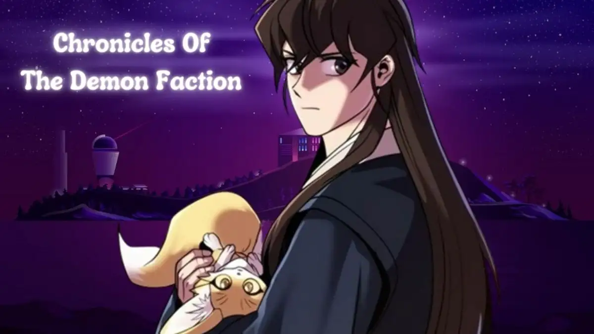 Chronicles Of The Demon Faction Chapter 51 Release Date, Recap, Spoilers, and Where To Read Chronicles Of The Demon Faction Chapter 51?
