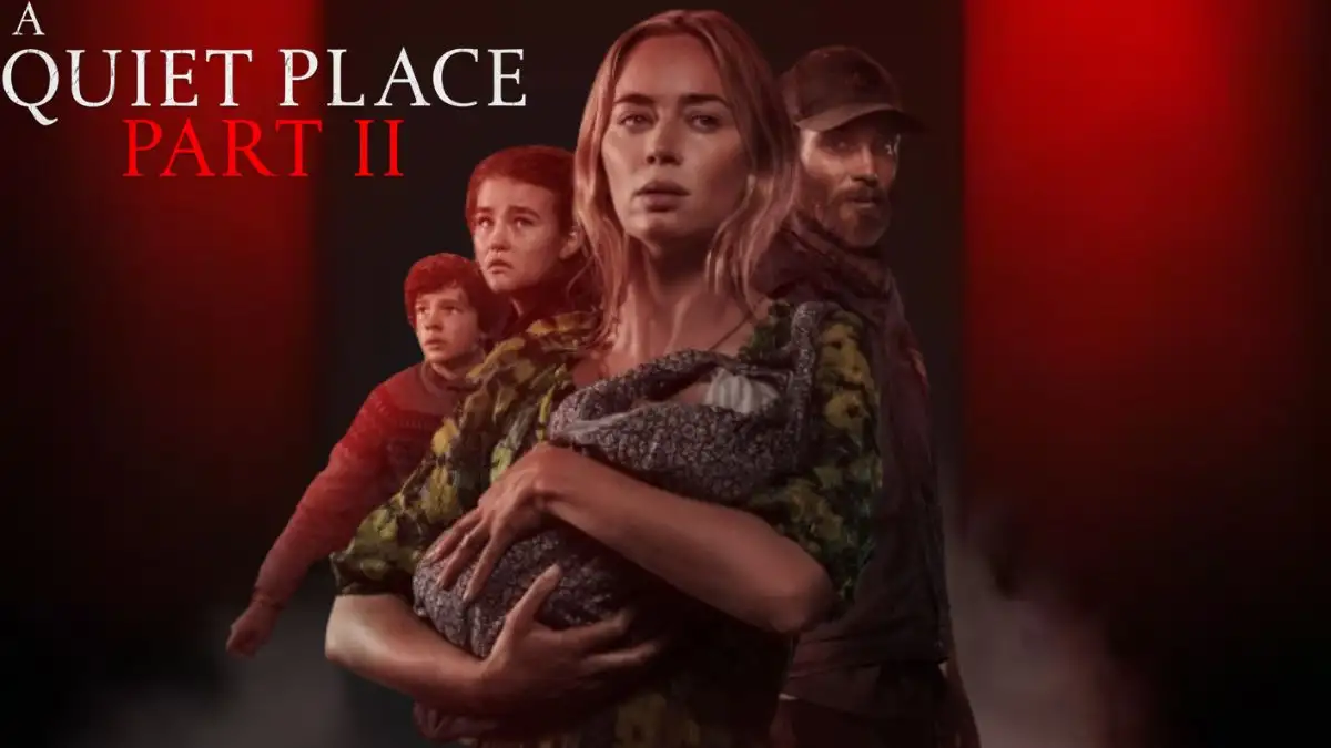 Does the Baby Die in A Quiet Place 2? Where to Watch A Quiet Place 2?